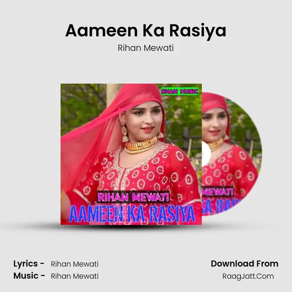 Aameen Ka Rasiya - Rihan Mewati