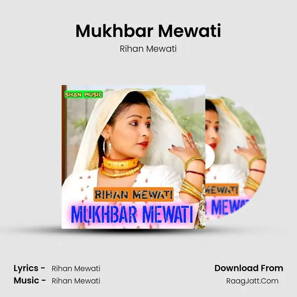 Mukhbar Mewati - Rihan Mewati