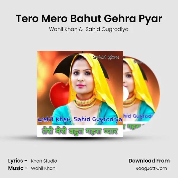 Tero Mero Bahut Gehra Pyar mp3 song