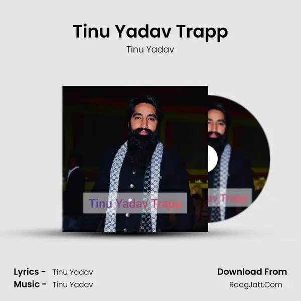 Tinu Yadav Trapp MP3 Song by Tinu Yadav Cover