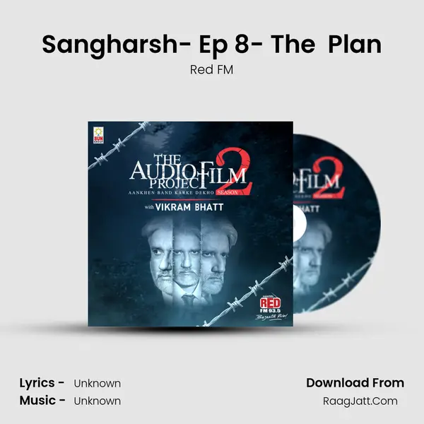 Sangharsh- Ep 8- The  Plan MP3 Song by Red FM Cover