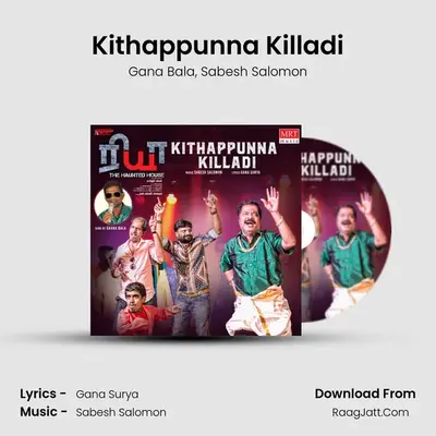 Kithappunna Killadi (From 