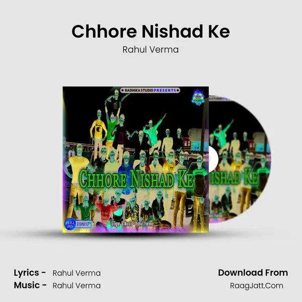 Chhore Nishad Ke - Rahul Verma