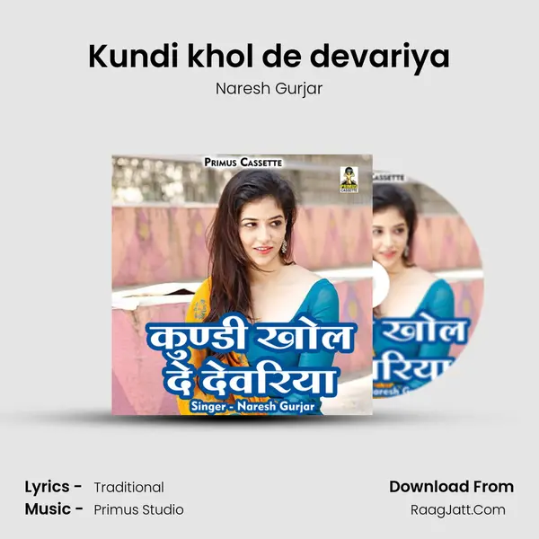 Kundi khol de devariya mp3 song