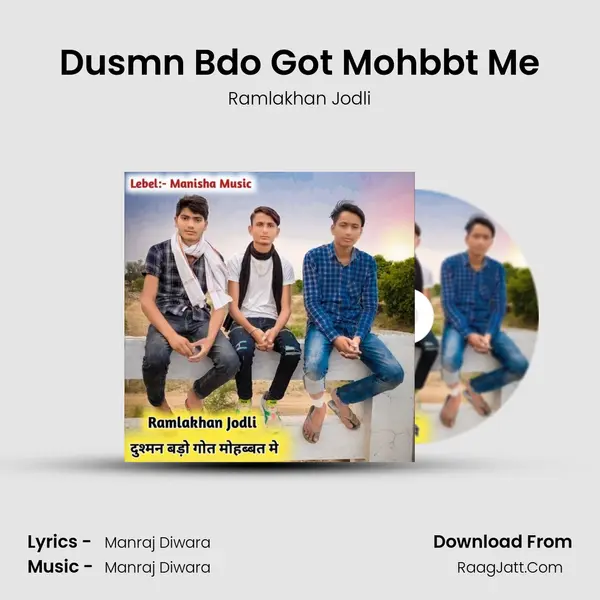 Dusmn Bdo Got Mohbbt Me mp3 song