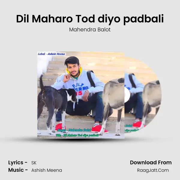 Dil Maharo Tod diyo padbali MP3 Song by Mahendra Balot Cover