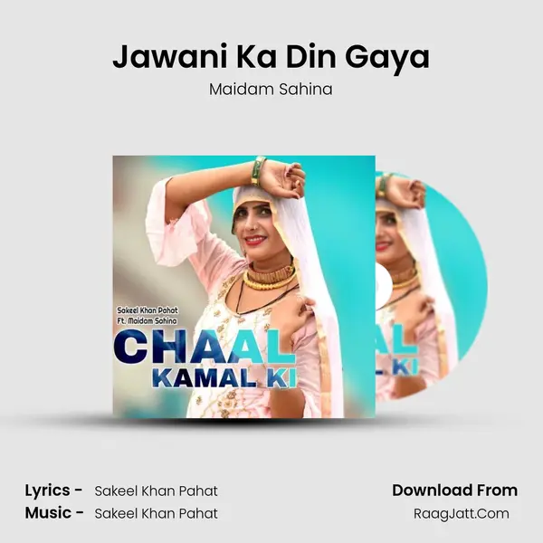 Jawani Ka Din Gaya MP3 Song by Maidam Sahina Cover