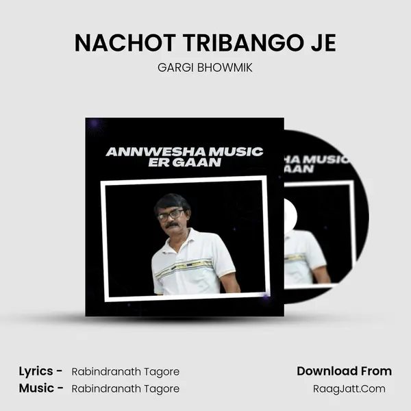 NACHOT TRIBANGO JE MP3 Song by GARGI BHOWMIK Cover