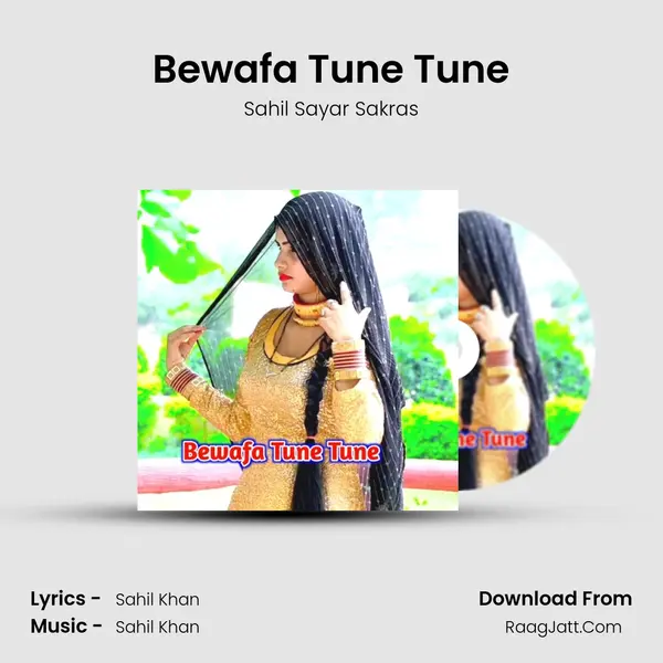 Bewafa Tune Tune MP3 Song by Sahil Sayar Sakras Cover