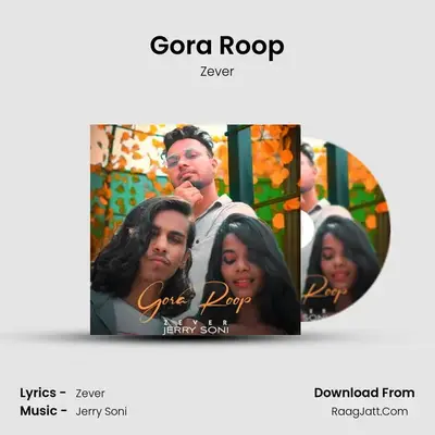 Gora Roop MP3 Song by Zever Cover