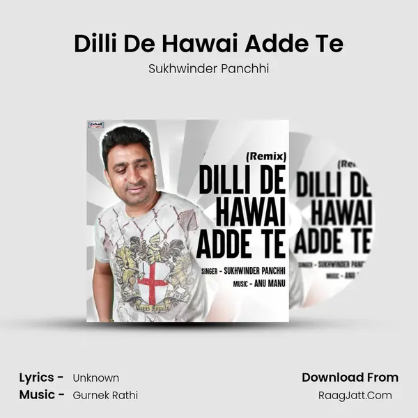 Dilli De Hawai Adde Te mp3 song