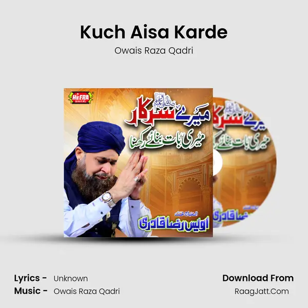 Kuch Aisa Karde MP3 Song by Owais Raza Qadri Cover