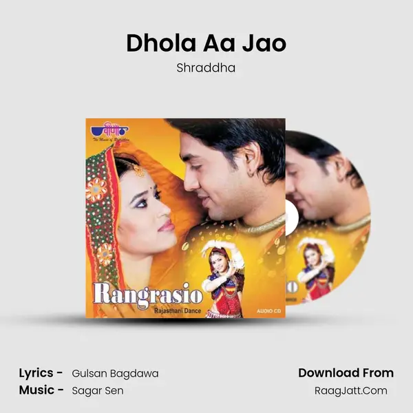 Dhola Aa Jao MP3 Song by Shraddha Cover