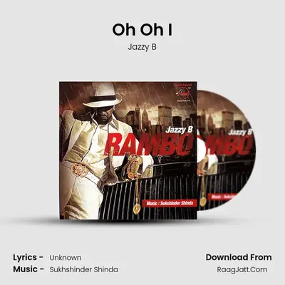 Oh Oh I MP3 Song by Jazzy B Cover