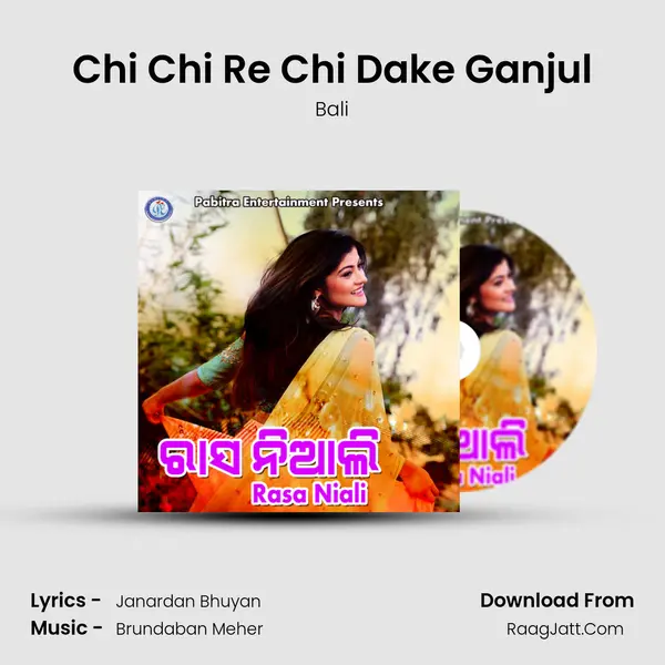 Chi Chi Re Chi Dake Ganjul MP3 Song by Bali Cover