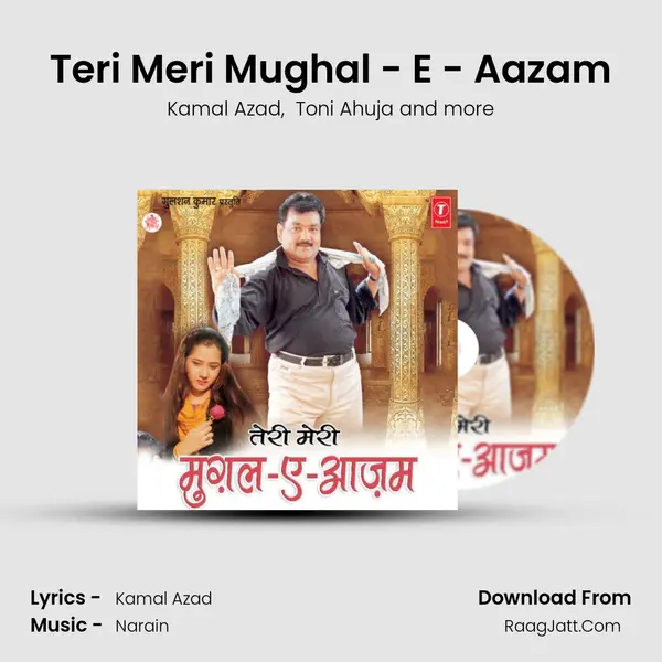 Teri Meri Mughal - E - Aazam mp3 song