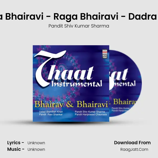 Raga Bhairavi - Raga Bhairavi - Dadra Taal MP3 Song by Pandit Shiv Kumar Sharma Cover