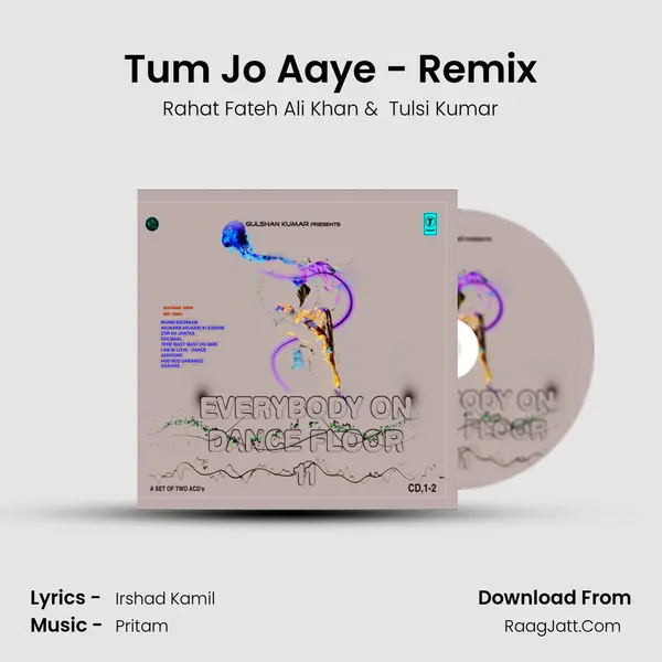 Tum Jo Aaye - Remix MP3 Song by Rahat Fateh Ali Khan Cover