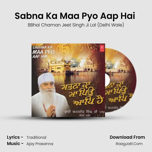 Sabna Ka Maa Pyo Aap Hai (Vyakhya Sahit) MP3 Song by BBhai Chaman Jeet Singh Ji Lal (Delhi Wale) Cover