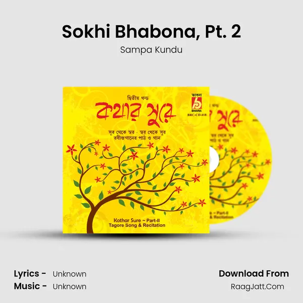 Sokhi Bhabona, Pt. 2 MP3 Song by Sampa Kundu Cover