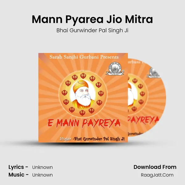 Mann Pyarea Jio Mitra MP3 Song by Bhai Gurwinder Pal Singh Ji Cover