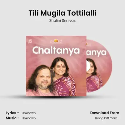 Tili Mugila Tottilalli MP3 Song by Shalini Srinivas Cover