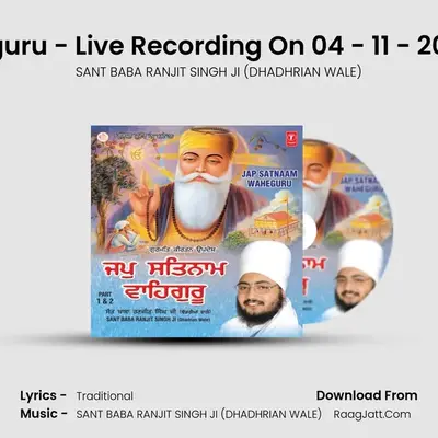 Jap Satnaam Waheguru (Live Reco.04.11.2008 At Pind Bari Wal Part.1,2) - SANT BABA RANJIT SINGH JI (DHADHRIAN WALE)