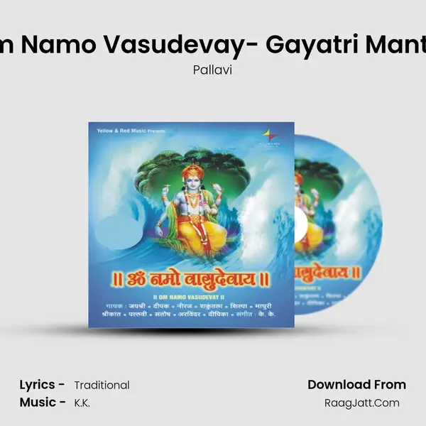 Om Namo Vasudevay- Gayatri Mantra MP3 Song by Pallavi Cover