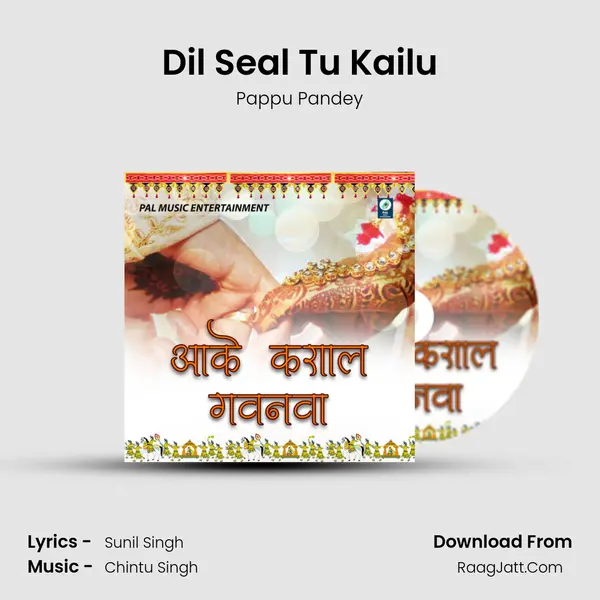 Dil Seal Tu Kailu mp3 song