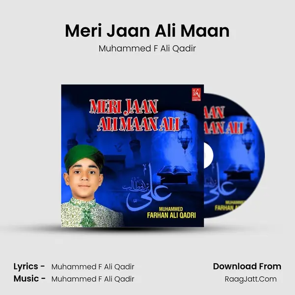 Meri Jaan Ali Maan MP3 Song by Muhammed F Ali Qadir Cover