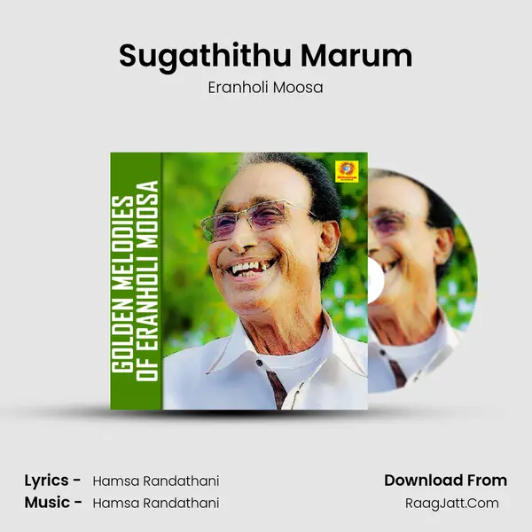Sugathithu Marum MP3 Song by Eranholi Moosa Cover