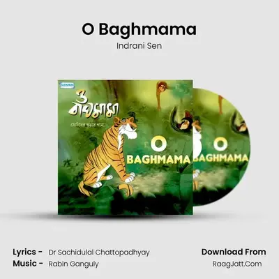 O Baghmama MP3 Song by Indrani Sen Cover