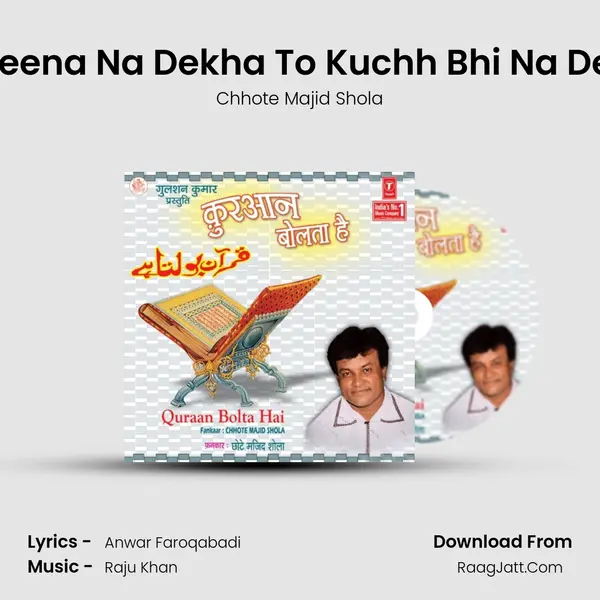 Madeena Na Dekha To Kuchh Bhi Na Dekha MP3 Song by Chhote Majid Shola Cover