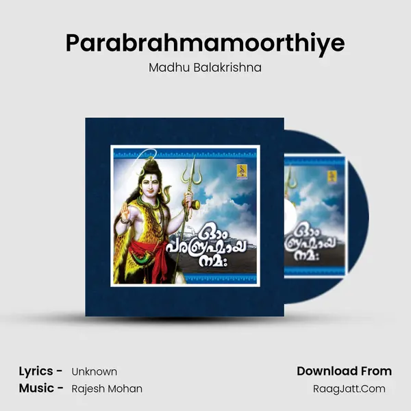 Parabrahmamoorthiye MP3 Song by Madhu Balakrishna Cover