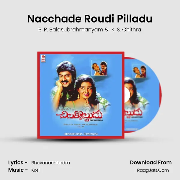 Nacchade Roudi Pilladu MP3 Song by S. P. Balasubrahmanyam Cover