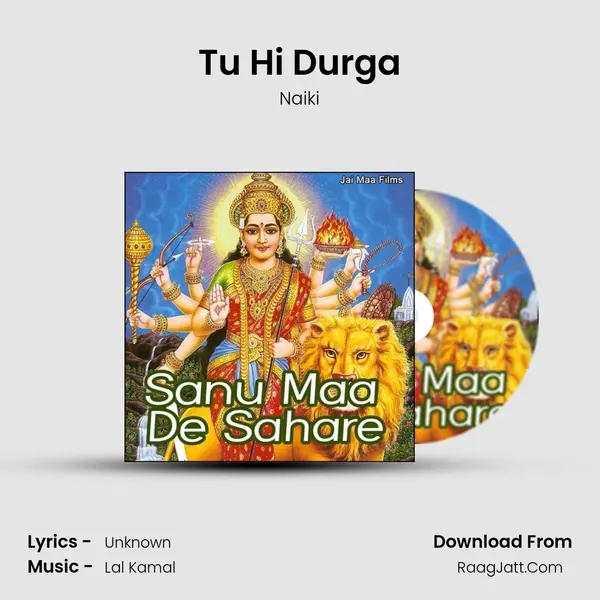 Tu Hi Durga MP3 Song by Naiki Cover