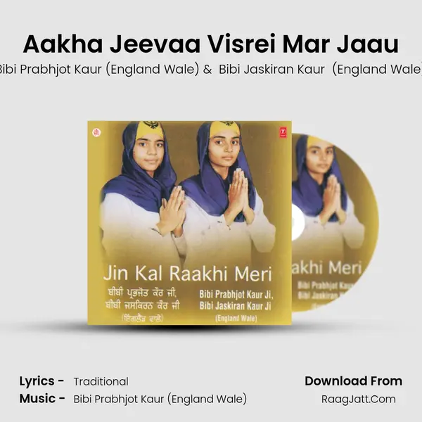 Aakha Jeevaa Visrei Mar Jaau MP3 Song by Bibi Prabhjot Kaur (England Wale) Cover