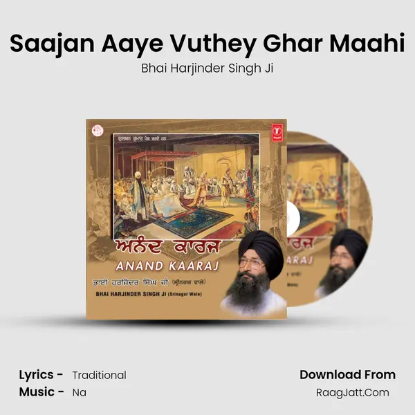 Saajan Aaye Vuthey Ghar Maahi MP3 Song by Bhai Harjinder Singh Ji Cover