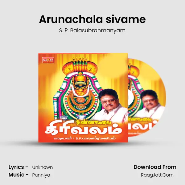 Arunachala sivame MP3 Song by S. P. Balasubrahmanyam Cover