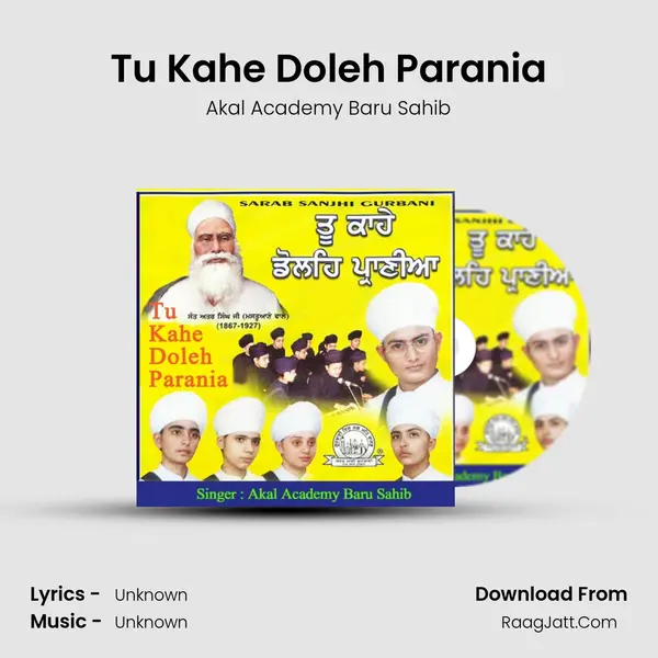 Tu Kahe Doleh Parania MP3 Song by Akal Academy Baru Sahib Cover