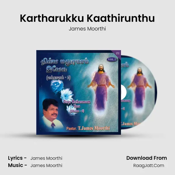 Kartharukku Kaathirunthu MP3 Song by James Moorthi Cover