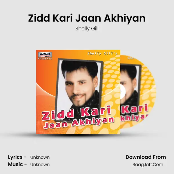 Zidd Kari Jaan Akhiyan MP3 Song by Shelly Gill Cover