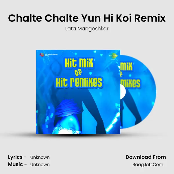 Chalte Chalte Yun Hi Koi Remix MP3 Song by Lata Mangeshkar Cover