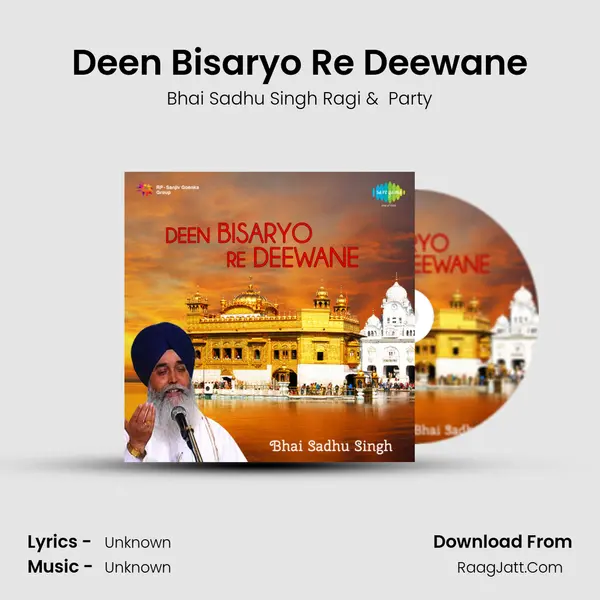 Deen Bisaryo Re Deewane MP3 Song by Bhai Sadhu Singh Ragi Cover