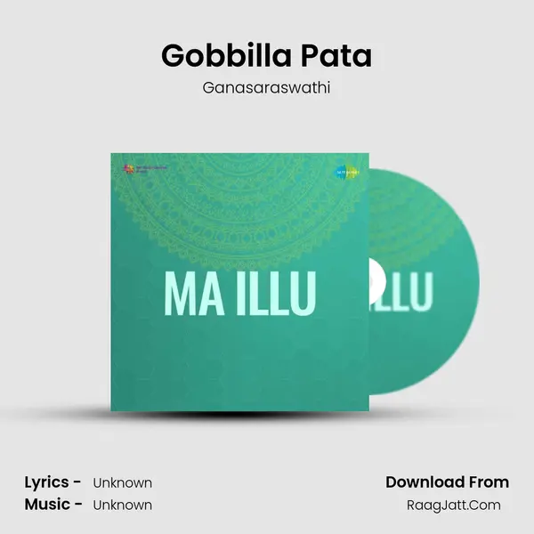 Gobbilla Pata MP3 Song by Ganasaraswathi Cover