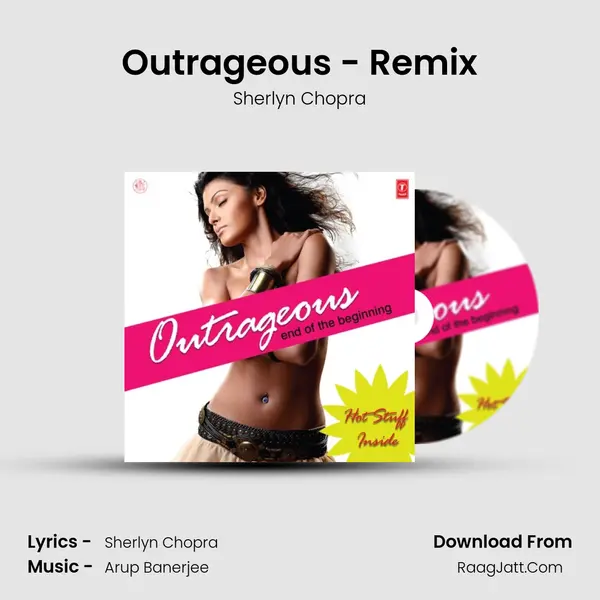 Outrageous - Remix MP3 Song by Sherlyn Chopra Cover