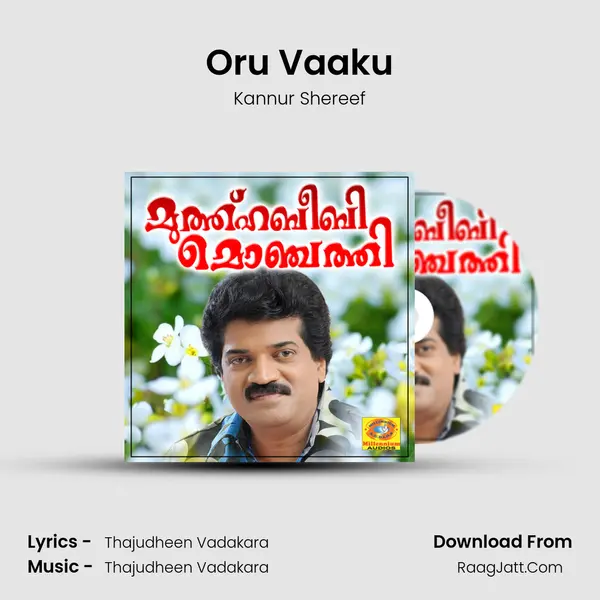 Oru Vaaku MP3 Song by Kannur Shereef Cover