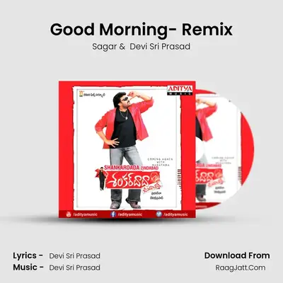 Good Morning- Remix MP3 Song by Sagar Cover