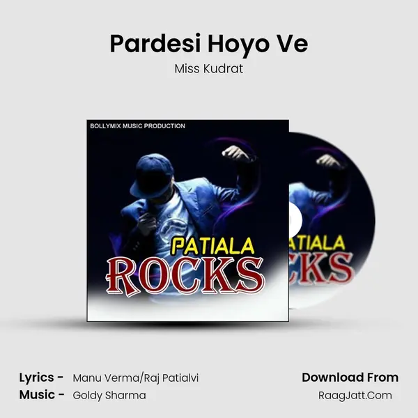 Pardesi Hoyo Ve MP3 Song by Miss Kudrat Cover