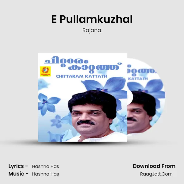 E Pullamkuzhal MP3 Song by Rajana Cover